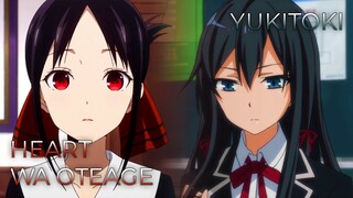 Heart wa Oteage x Yukitoki | Mashup of Kaguya-sama: Love Is War - Ultra Romantic, Oregairu [AMV]