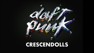 Daft Punk - Crescendolls (Official Audio)