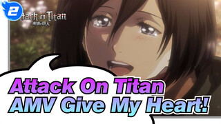 [Attack On Titan AMV] Give My Heart! / The Last Episode_2