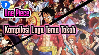 One Piece
Kompilasi Lagu Tema Tokoh_1