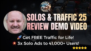 Solos & Traffic 25 Review: Reliable Solo Ads for Affiliate Marketers