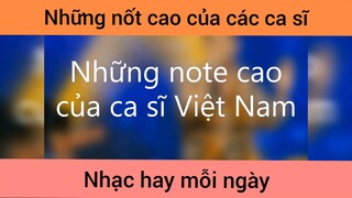 Những nốt cao của các ca sĩ