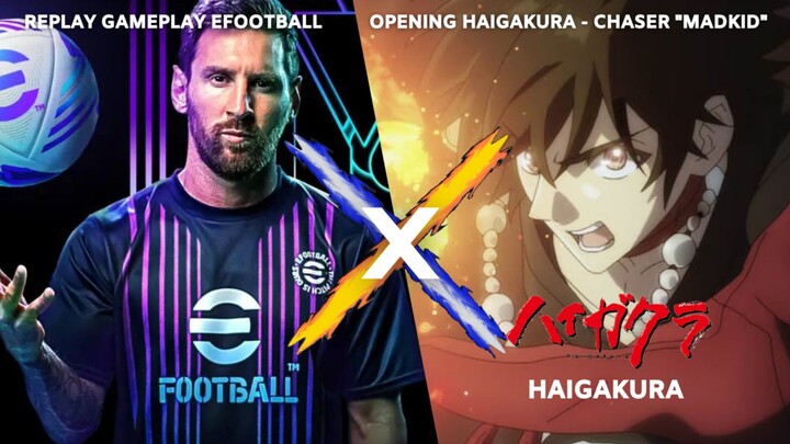 【GMV】Efootball × Opening Haigakura | Chaser - MADKID