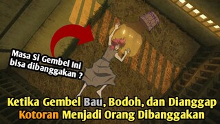 DARI k0t0ran Menjadi Di banggakan -  Alur Cerita Anime Bucchigire