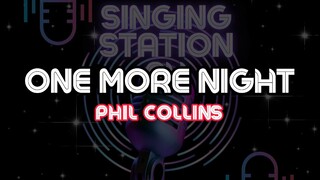 ONE MORE NIGHT - PHIL COLLINS | Karaoke Version