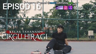 CHBKT Episod 16