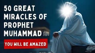 50 Hidden Miracles of Prophet Muhammad الترجمة العربية