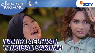 NAMIRA BIKIN GERAM! Sakinah Sampe Berlutut Memohon Seperti Itu!! | Bidadari Surgamu Episode 35