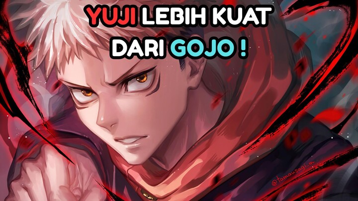 YUJI LEBIH KUAT DARI GOJO !