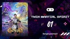 Twin Martial Spirit Eps 01