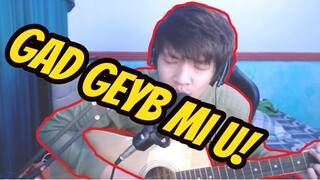 GAD GEYB MI U!