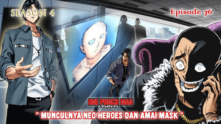 One Punch Man (Season 4) - Episode 76 [Bahasa Indonesia] - " Munculnya Pahlawan Neo Heroes "
