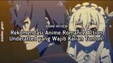 Anime Romance Action Underrated yang Wajib Kalian Tonton! 😍✨