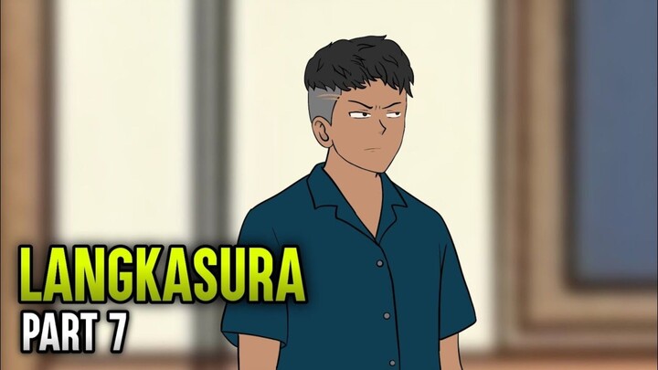 LANGKASURA PART 7 - ANIMASI SEKOLAH