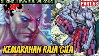 KEMARAHAN RAJA ASURA | XI XING JI JIWA SUN WUKONG 58