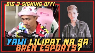 YAWI GUSTO NG LUMIPAT SA BREN | BIG 3 SIGNING OFF