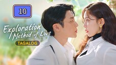 Exploration Method of Love Tagalog Dubbed : Episode 10