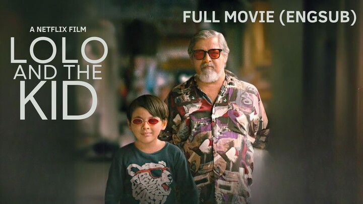 (ENGSUB) LOLO AND THE KID 2024 FULL MOVIE