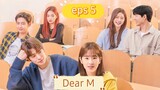 Dear M (2022) episode 5 sub indo