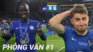 Kante cười tươi, Jorginho KHÓC NẤC khi vô địch Champions League cùng Chelsea (Vietsub)