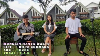 LAGU POP TERBARU & TERSEDIH 2022" MUNGKIN HANYA WAKTU" | VOCAL : Z.A.N CIPT : DHIW RANDY | NYESEK😭😭