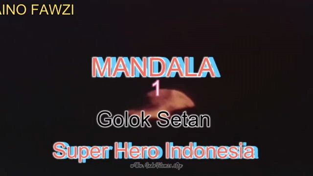 1. MANDALA 1 golok setan 1983 compress     FILM PENDEKAR INDONESIA Alpaino Fawzi