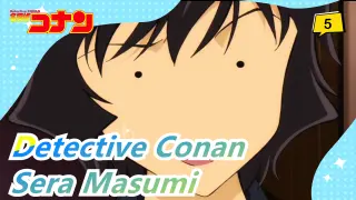 [Detective Conan] [Conan] Sera Masumi CUT| Part 6_5