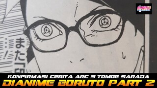 AKHIRNYA DIKONFIRMASI ARC TIGA TOMOE SARADA HADIR DI ANIME BORUTO PART 2