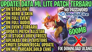 Data ML Lite Full Event 600Mb Terbaru Patch Allstar | ML Lite | Cara Mengatasi Lag & Patah Patah