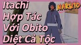 Itachi Hợp Tác Với Obito Diệt Cả Tộc