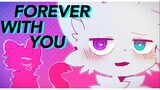 Forever with you/meme[old]