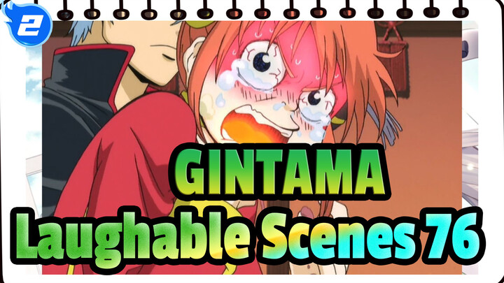 [GINTAMA]The laughable Iconic Scenes(Part 76)_2