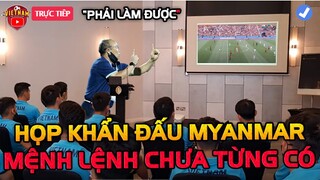 Nhận Kết Quả Bảng A, HLV Park Yêu Cầu Họp Khẩn Toàn Đội Đấu u23 Myanmar: MỆNH LỆNH CHƯA TỪNG CÓ