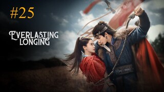 Everlasting Longing-S1E25-2025 الترجمة العربية