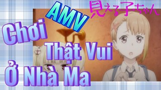 [Tôi Có Thể Nhìn Thấy Chúng] AMV | Chơi Thật Vui Ở Nhà Ma