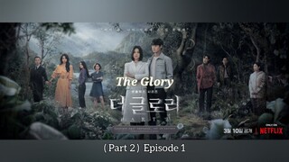 The Glory/ "Deo Geullori" (Part Two) Episode One