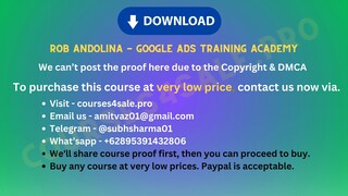 [https://Courses4sale.pro]Rob Andolina - Google Ads Training Academy