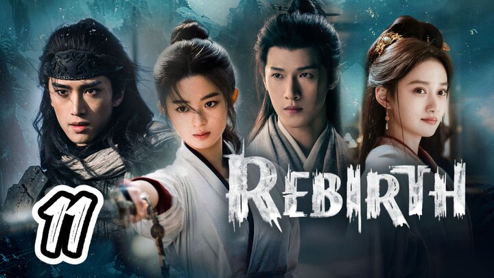 Rebirth Full Episode 11