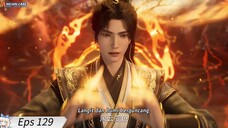 Shrouding The Heavens Eps 129 Sub Indo