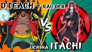 👉 Bóng tối vs Bóng tối - Tứ Hoàng Râu Đen VS Uchiha Itachi #animedaichien|Onepiece vs Naruto