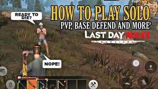 HOW TO PLAY SOLO (Last Day Rules Survival)