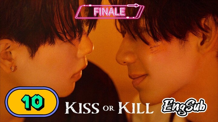 [UNCUT] KISS OR KILL | EPISODE 10 FINALE