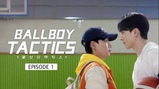 BALL BOY TACTICS EP 1 🇰🇷