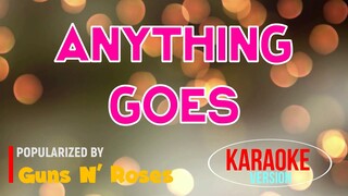 Anything Goes - Guns N' Roses | Karaoke Version |🎼📀▶️