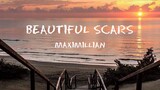 Maximillian - Beautiful Scars | Aesthetic Lyrics