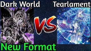 Dark World Vs Tearlament New Format Yu-Gi-Oh! 2022