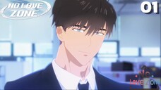 No Love Zone-Vùng cấm tình yêu Tập 1