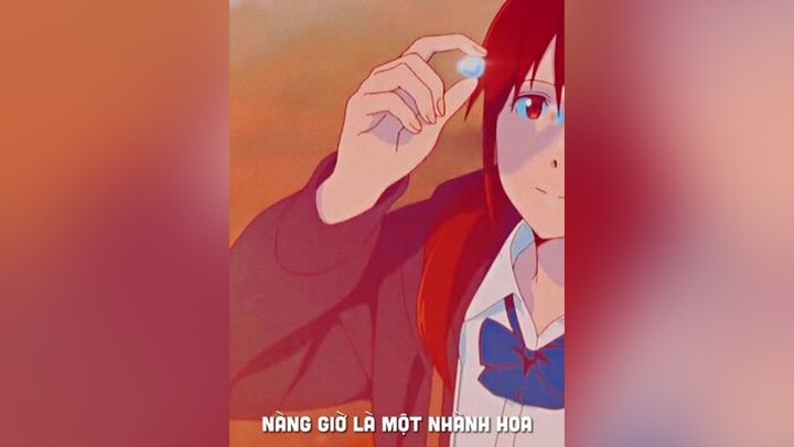 Nàng giờ là một nhành hoa... sau5894 lyrics nhacchill douyin抖音 anime kiminosuizouwotabetai xuhuong 