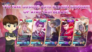 VYN : GUSION JADI SUPPORT?!? JADI OP/BEBAN??