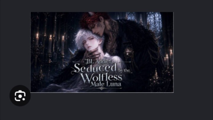 (AI Bl) SEDUCE BY THE WOLF LESS MALE LUNA 🔥🔥🔥 send in your favorite series name